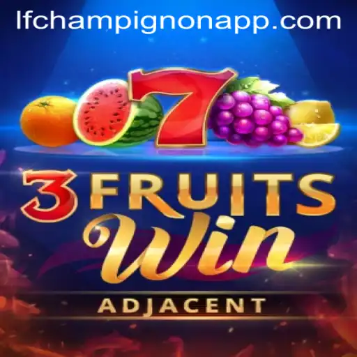 Exploring the Exciting World of 3FruitsWin: A Game Revolution via LF-Champignon.COM