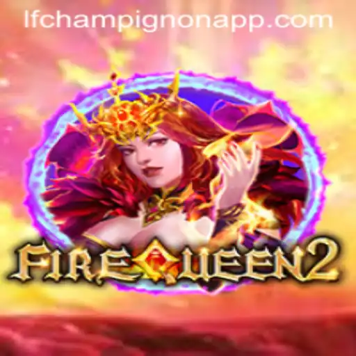 FireQueen2: Conquering the Fantasy Realm with LF-Champignon.COM